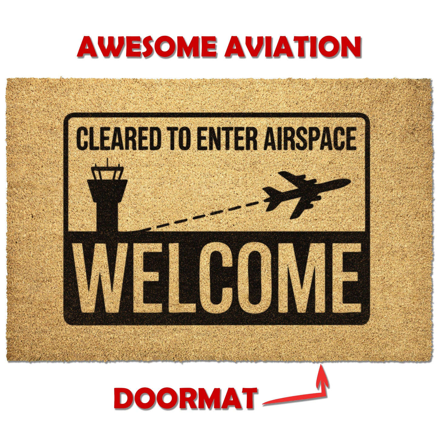 Cleared to enter airspace - welcome 2 aviation door mat