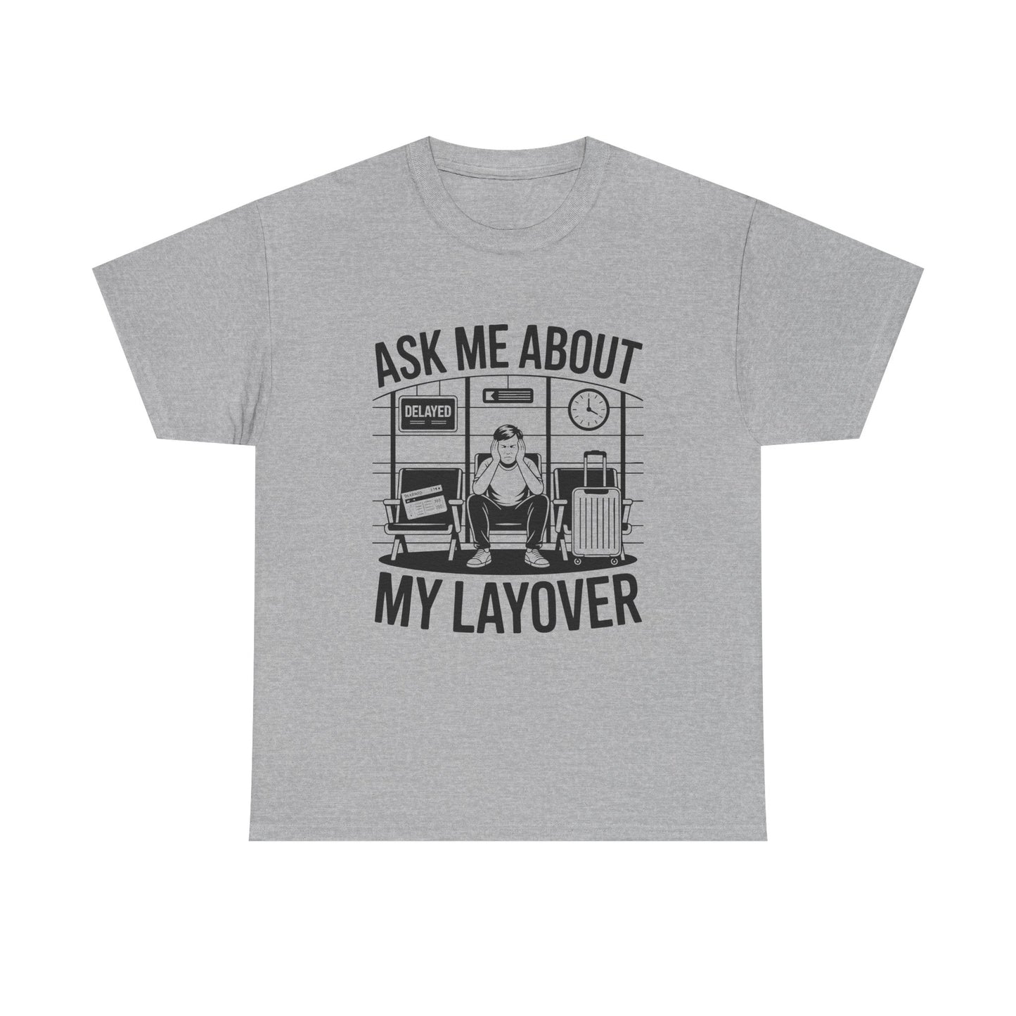 Ask me about my layover
