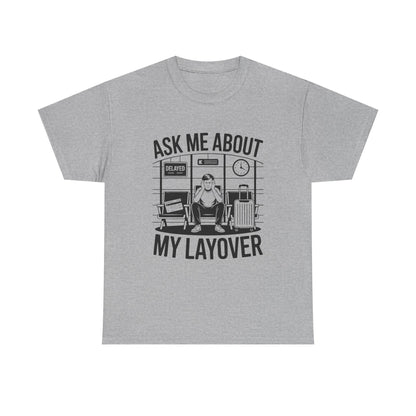 Ask me about my layover