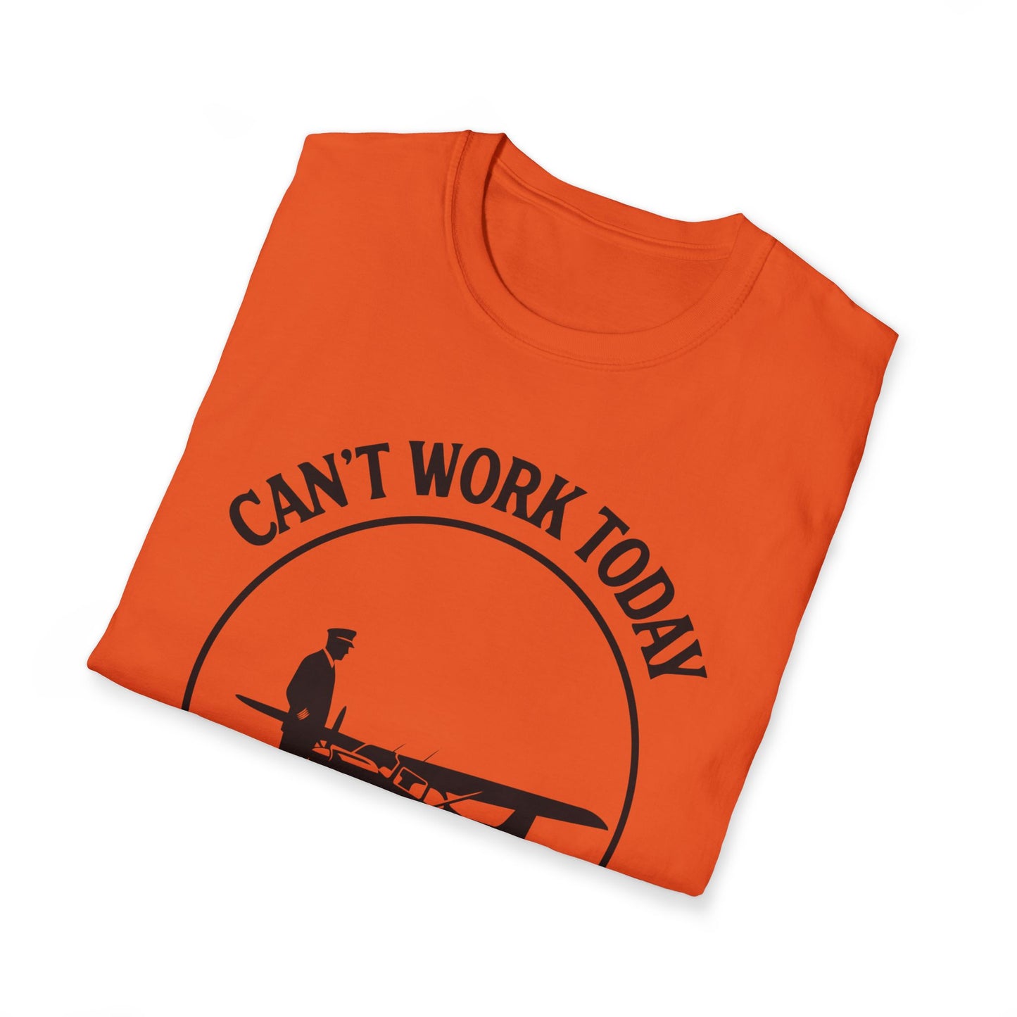 Cant work today t-shirt