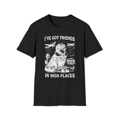 I´ve got friends in high places - t-shirt