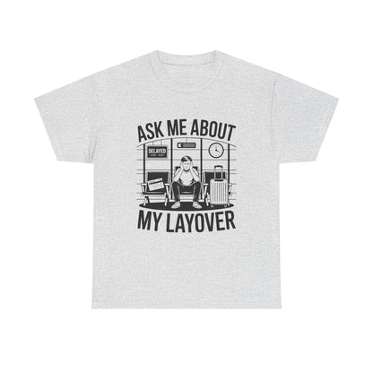 Ask me about my layover
