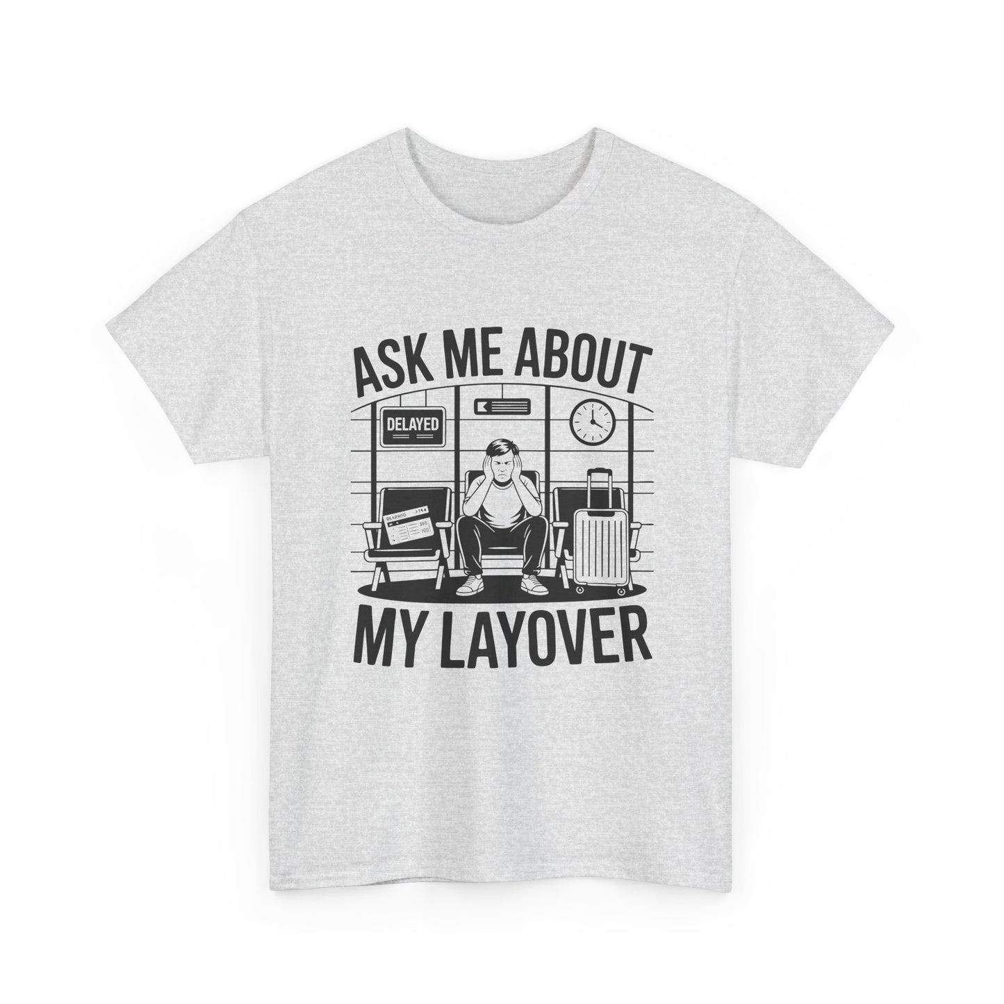 Ask me about my layover