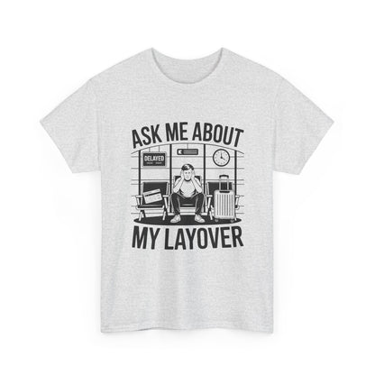 Ask me about my layover