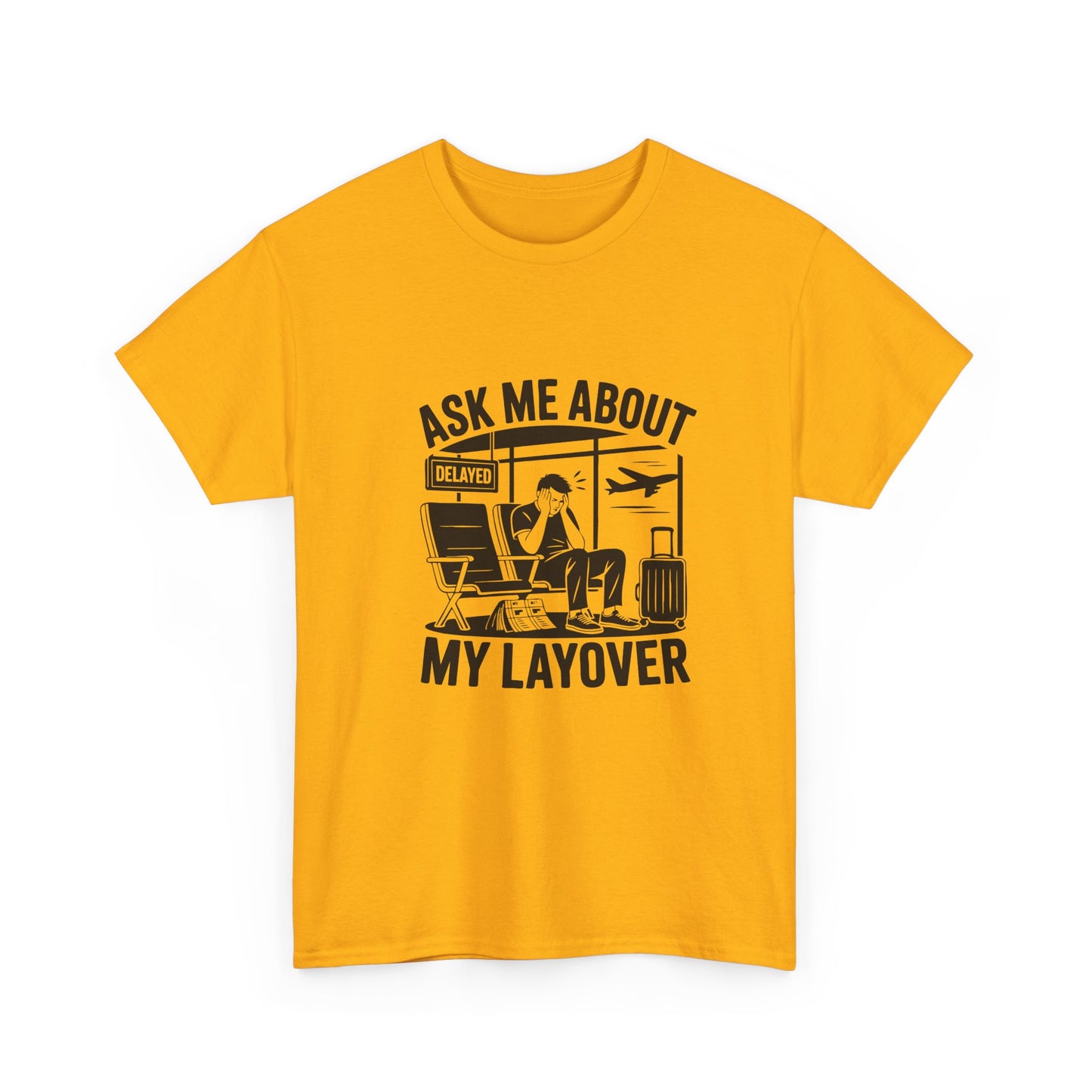 Ask me about my layover