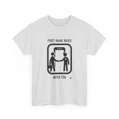 First-Name Basis with TSA Tee