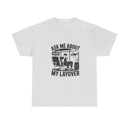 Ask me about my layover