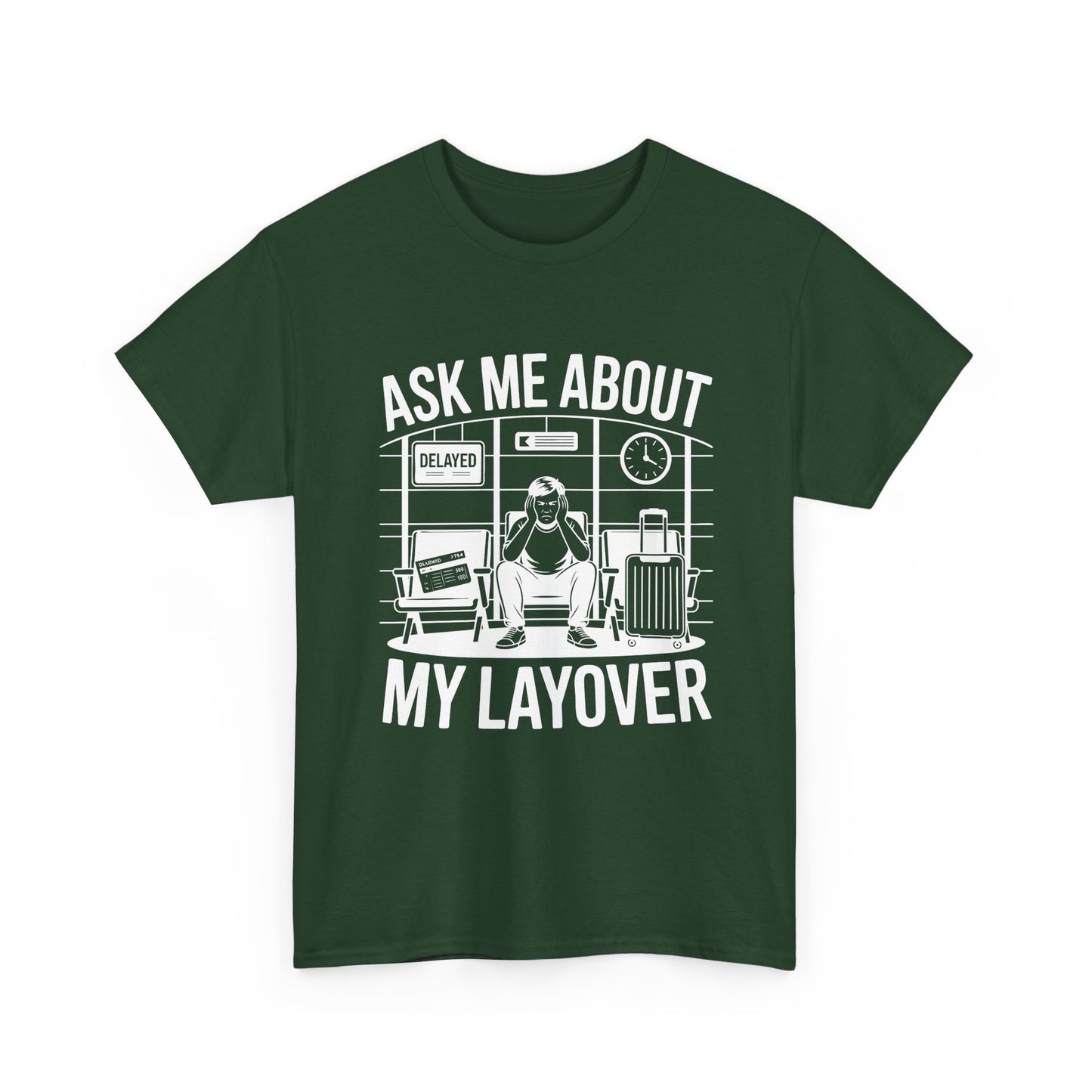 Ask me about my layover