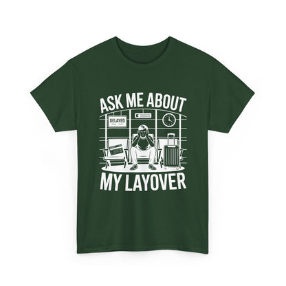 Ask me about my layover
