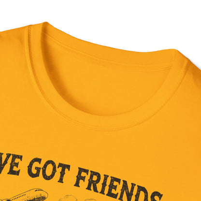 I´ve got friends in high places - t-shirt