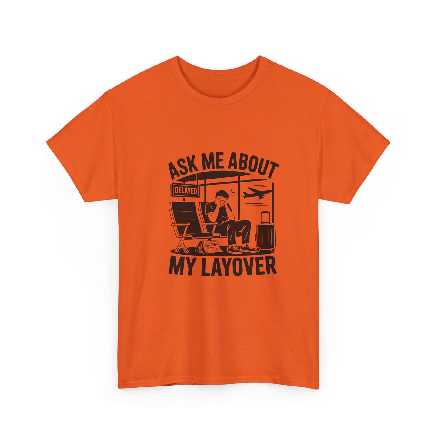 Ask me about my layover