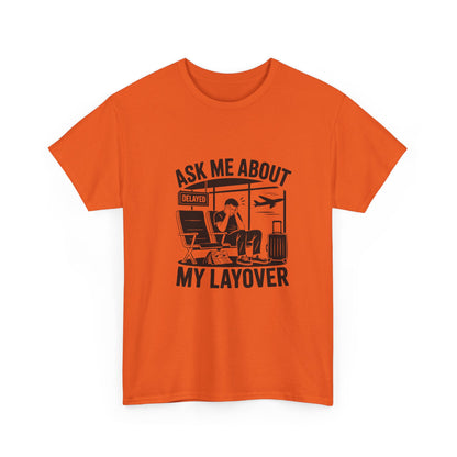 Ask me about my layover