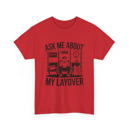 Ask me about my layover
