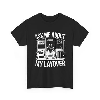 Ask me about my layover