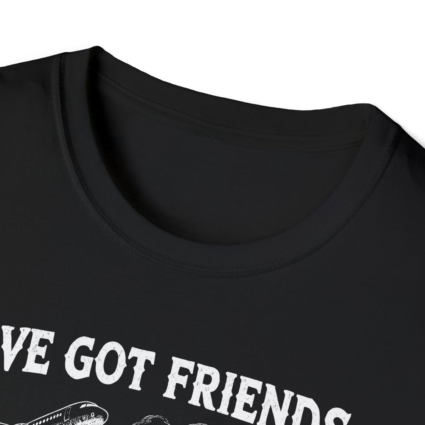 I´ve got friends in high places - t-shirt