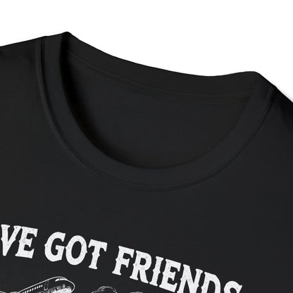 I´ve got friends in high places - t-shirt