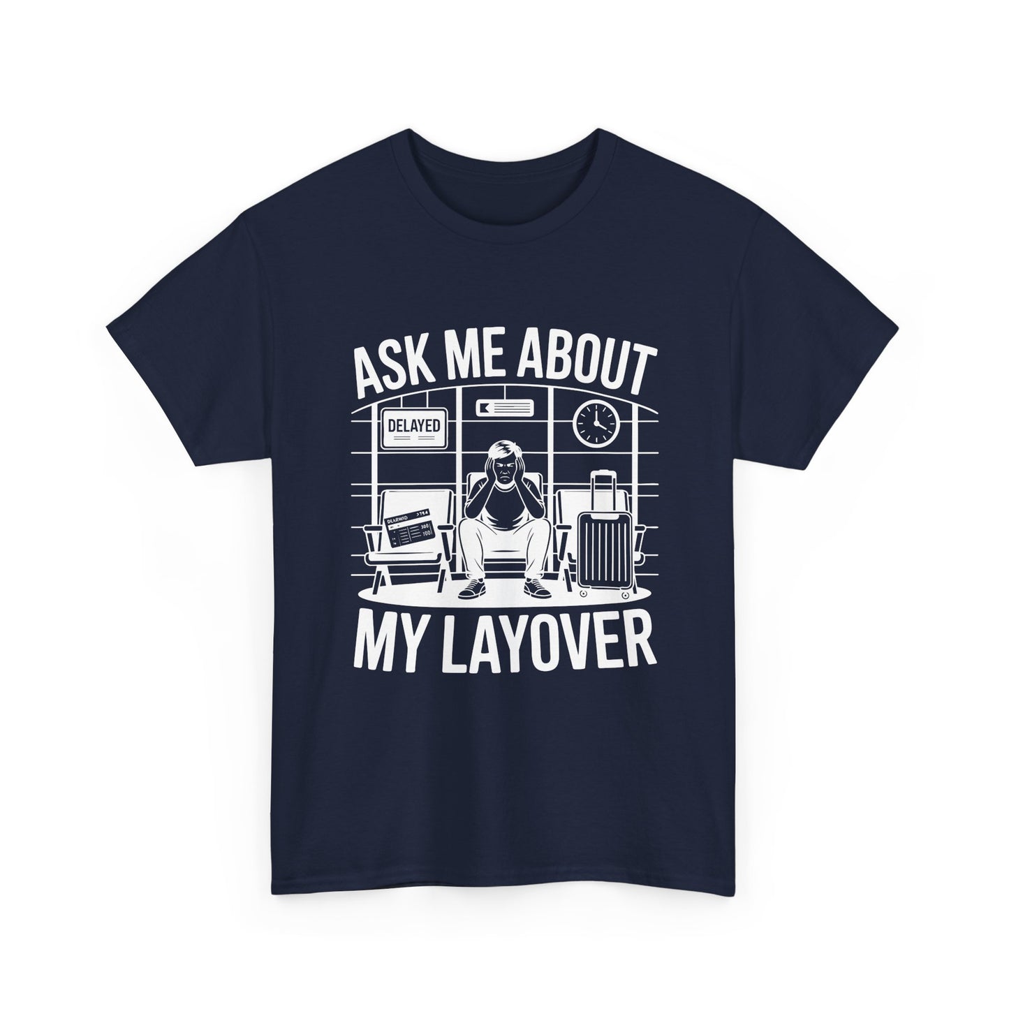 Ask me about my layover