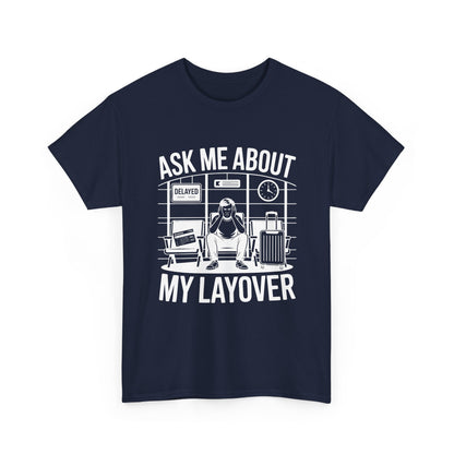 Ask me about my layover