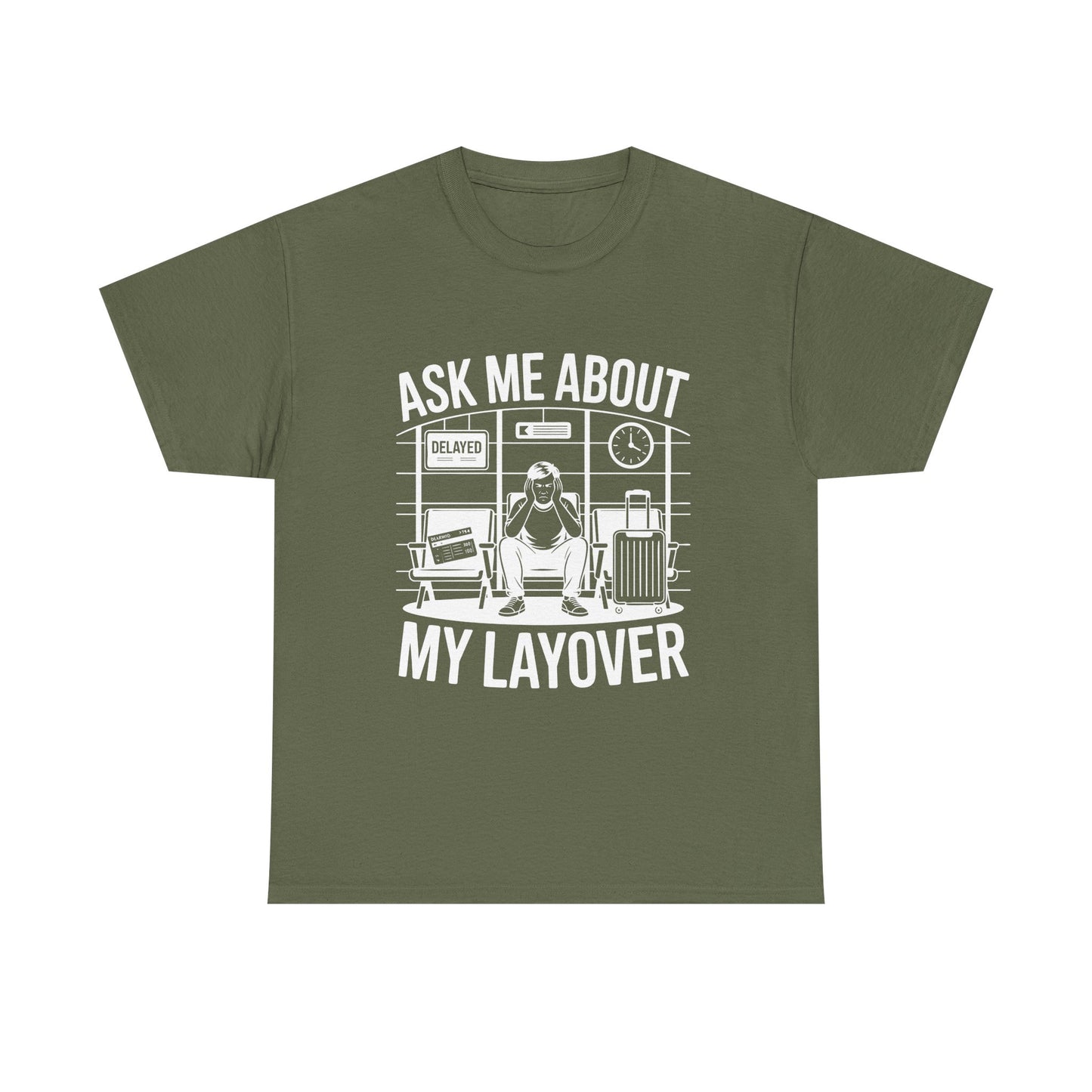 Ask me about my layover