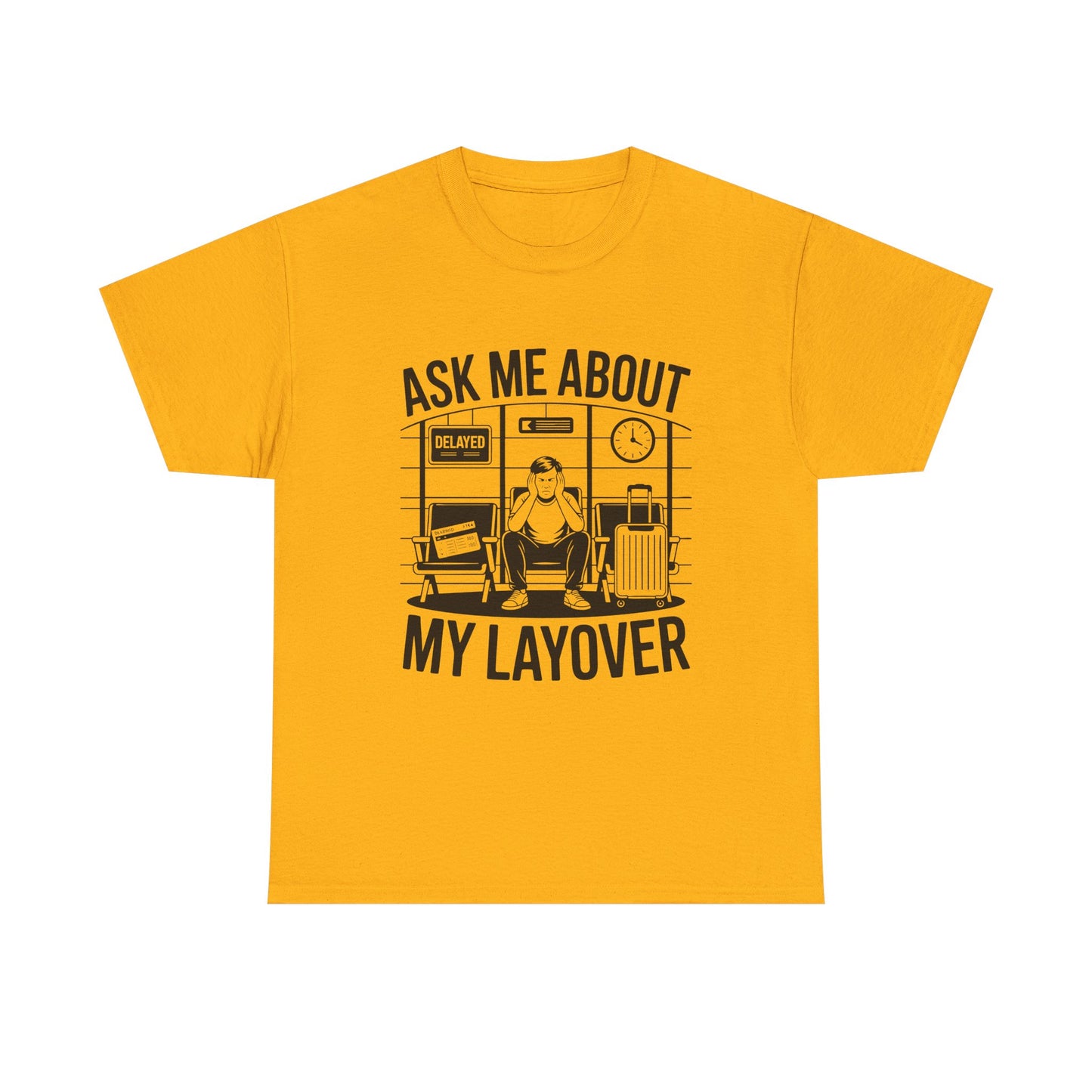 Ask me about my layover