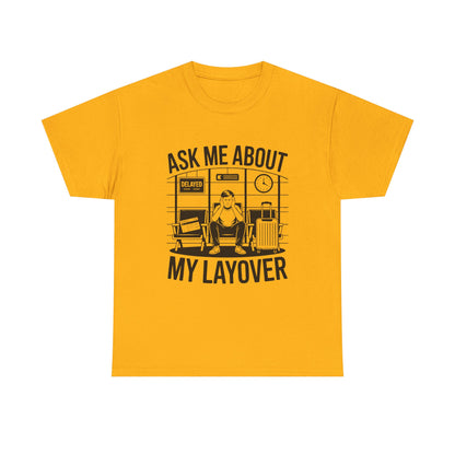 Ask me about my layover