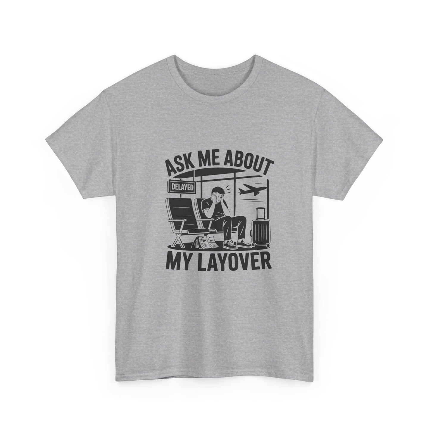 Ask me about my layover