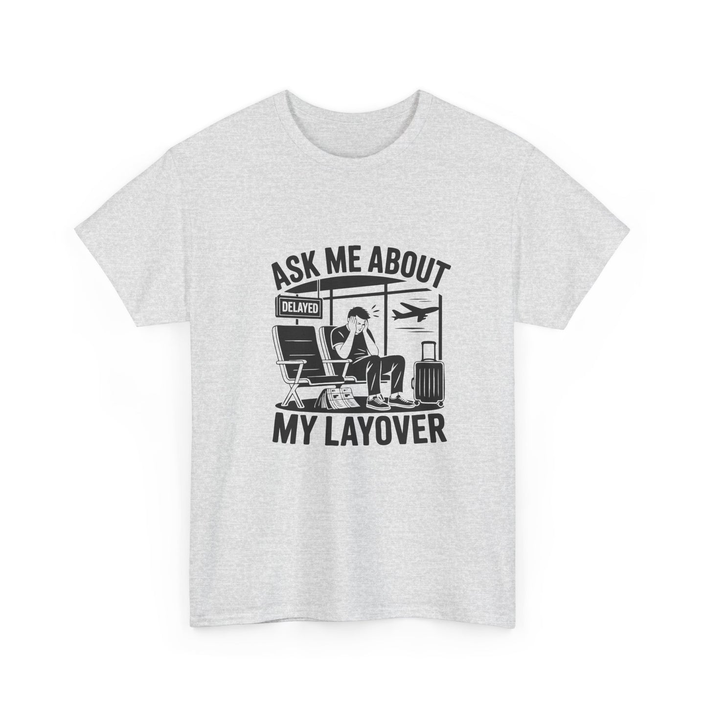 Ask me about my layover