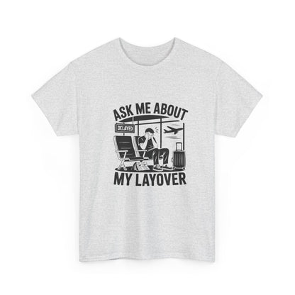 Ask me about my layover