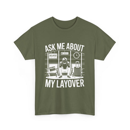 Ask me about my layover