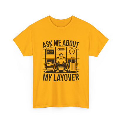 Ask me about my layover