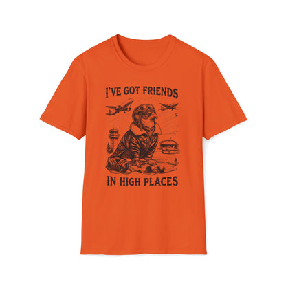 I´ve got friends in high places - t-shirt