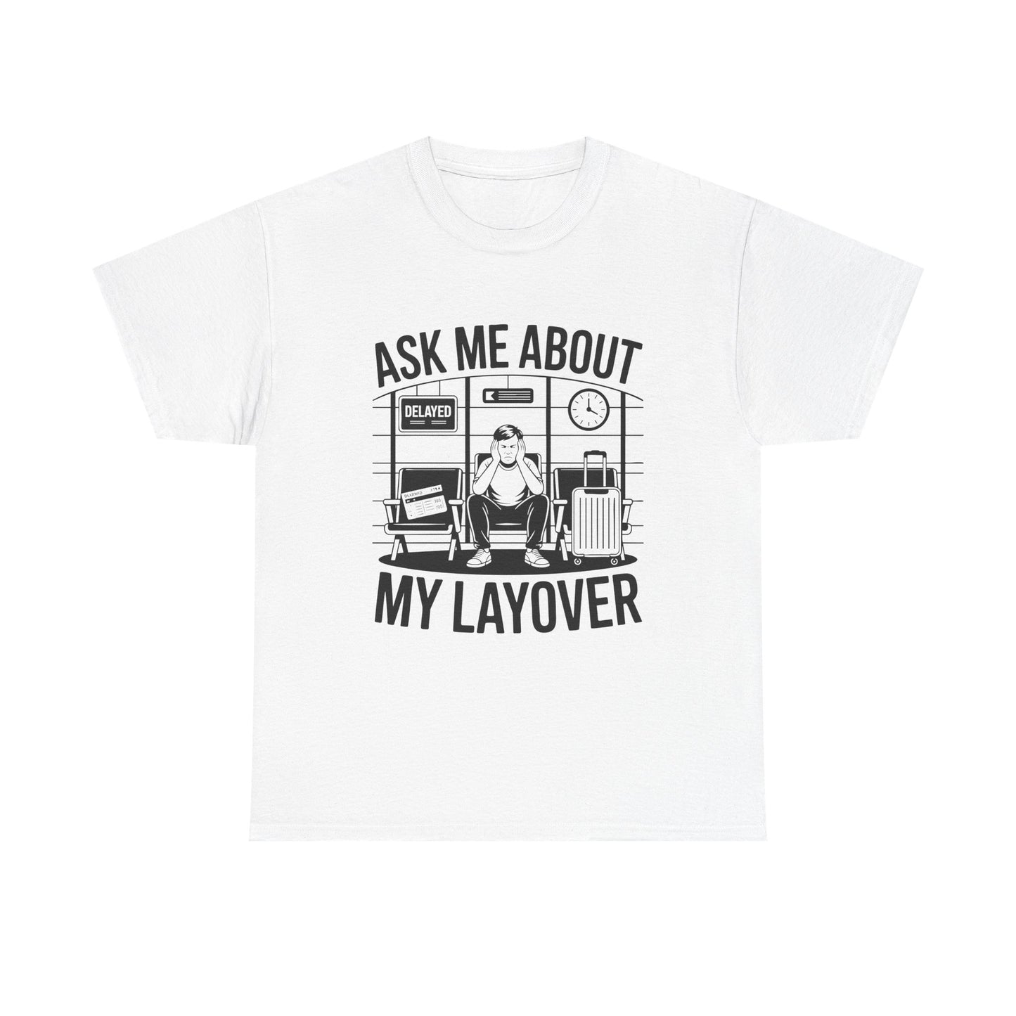 Ask me about my layover