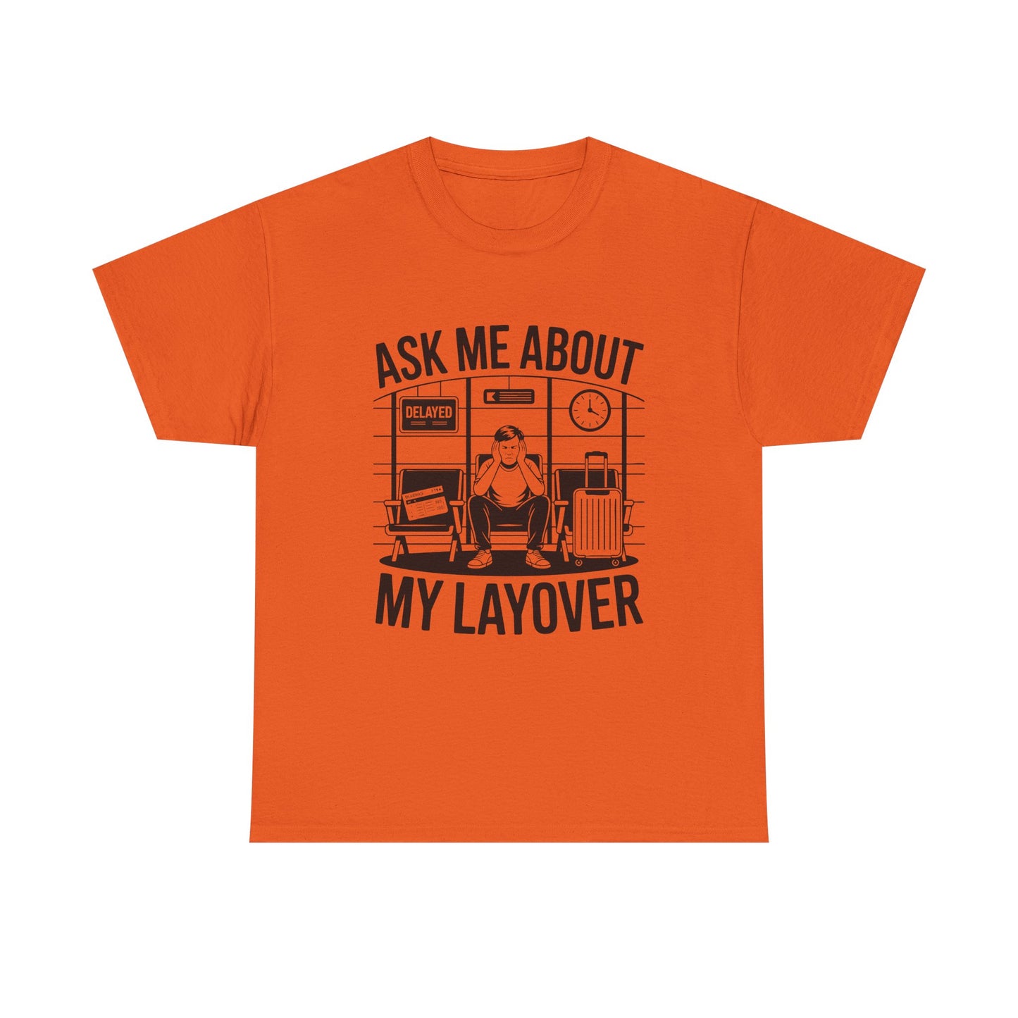 Ask me about my layover