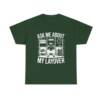 Ask me about my layover