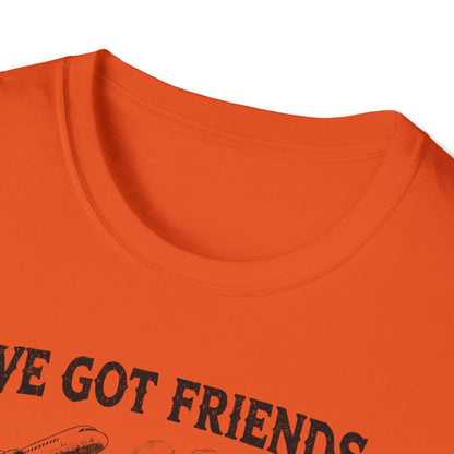 I´ve got friends in high places - t-shirt