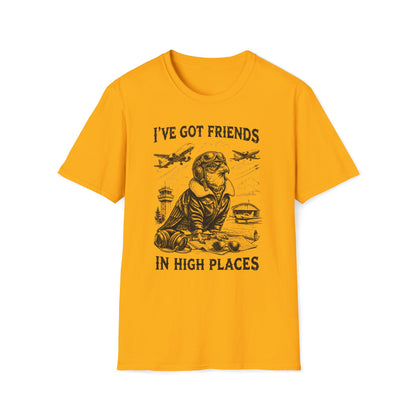 I´ve got friends in high places - t-shirt