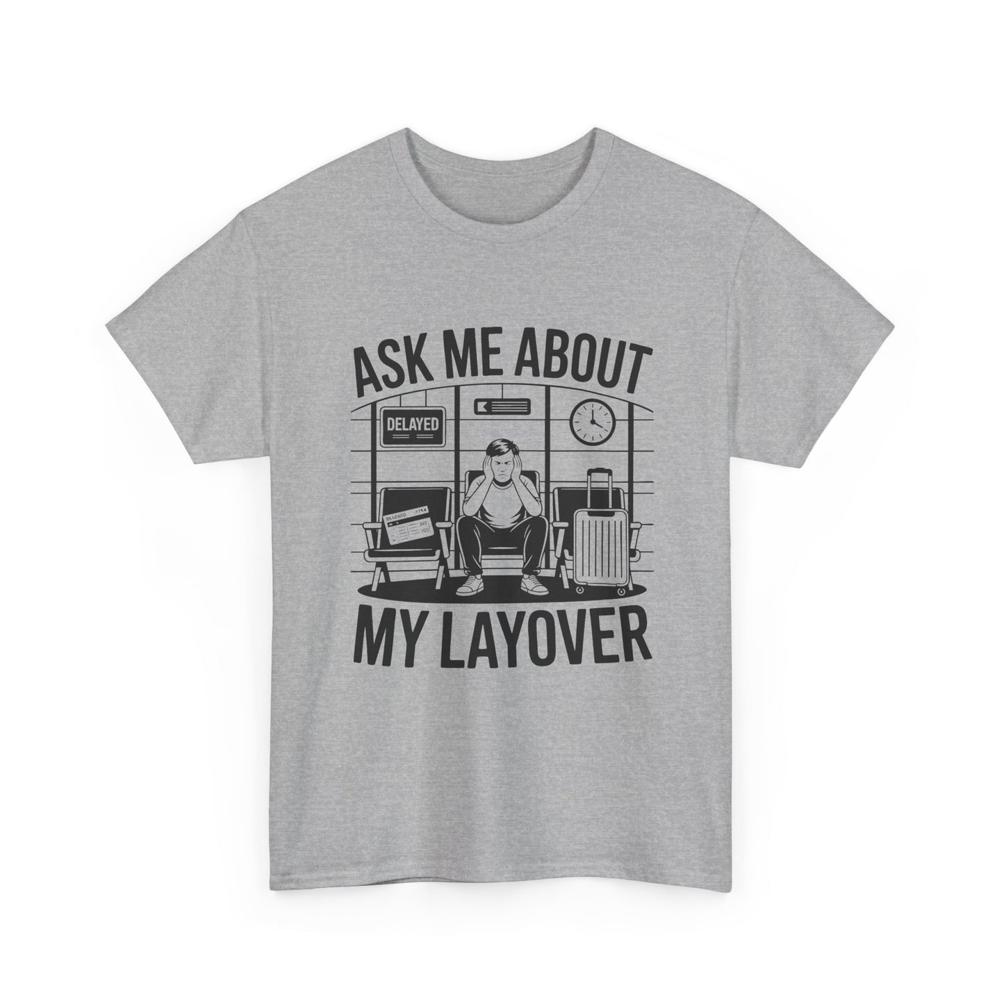 Ask me about my layover