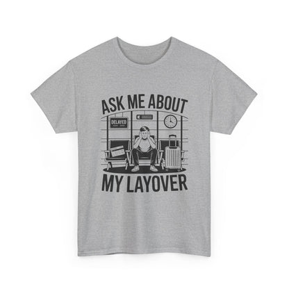 Ask me about my layover