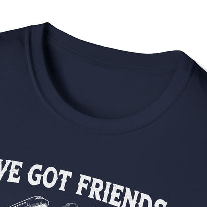 I´ve got friends in high places - t-shirt