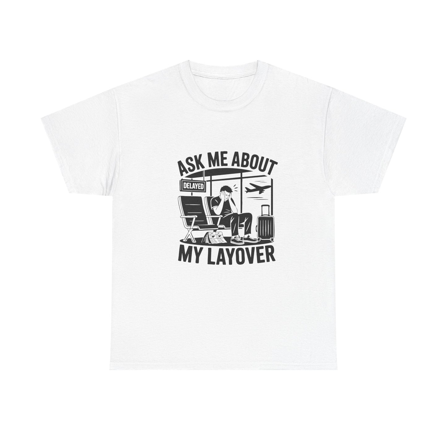 Ask me about my layover