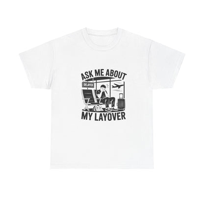 Ask me about my layover