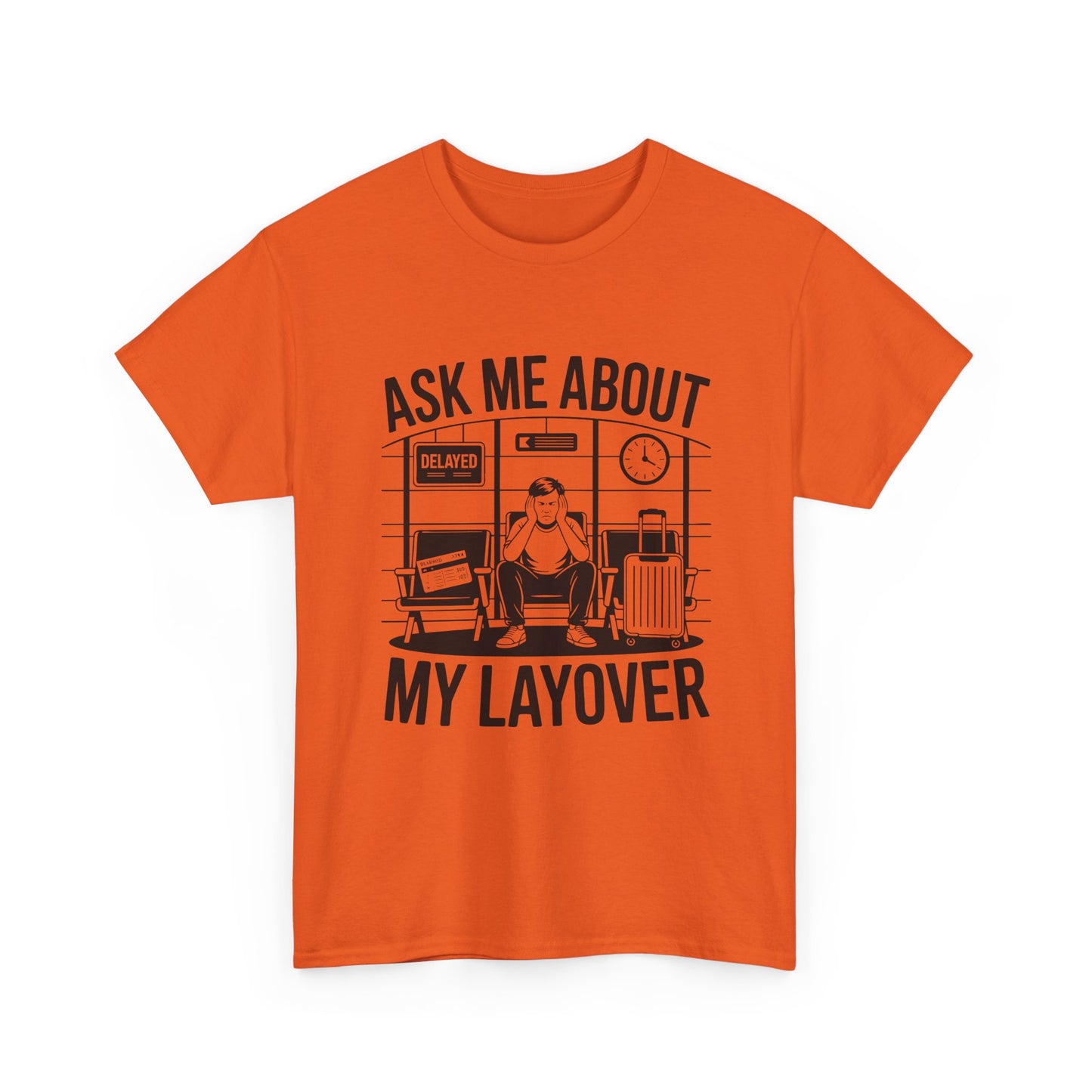 Ask me about my layover
