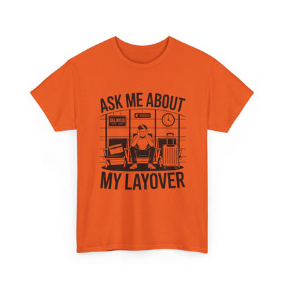 Ask me about my layover