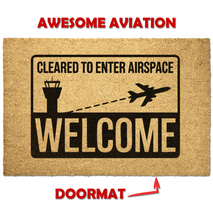 Cleared to enter airspace - welcome 2 aviation door mat
