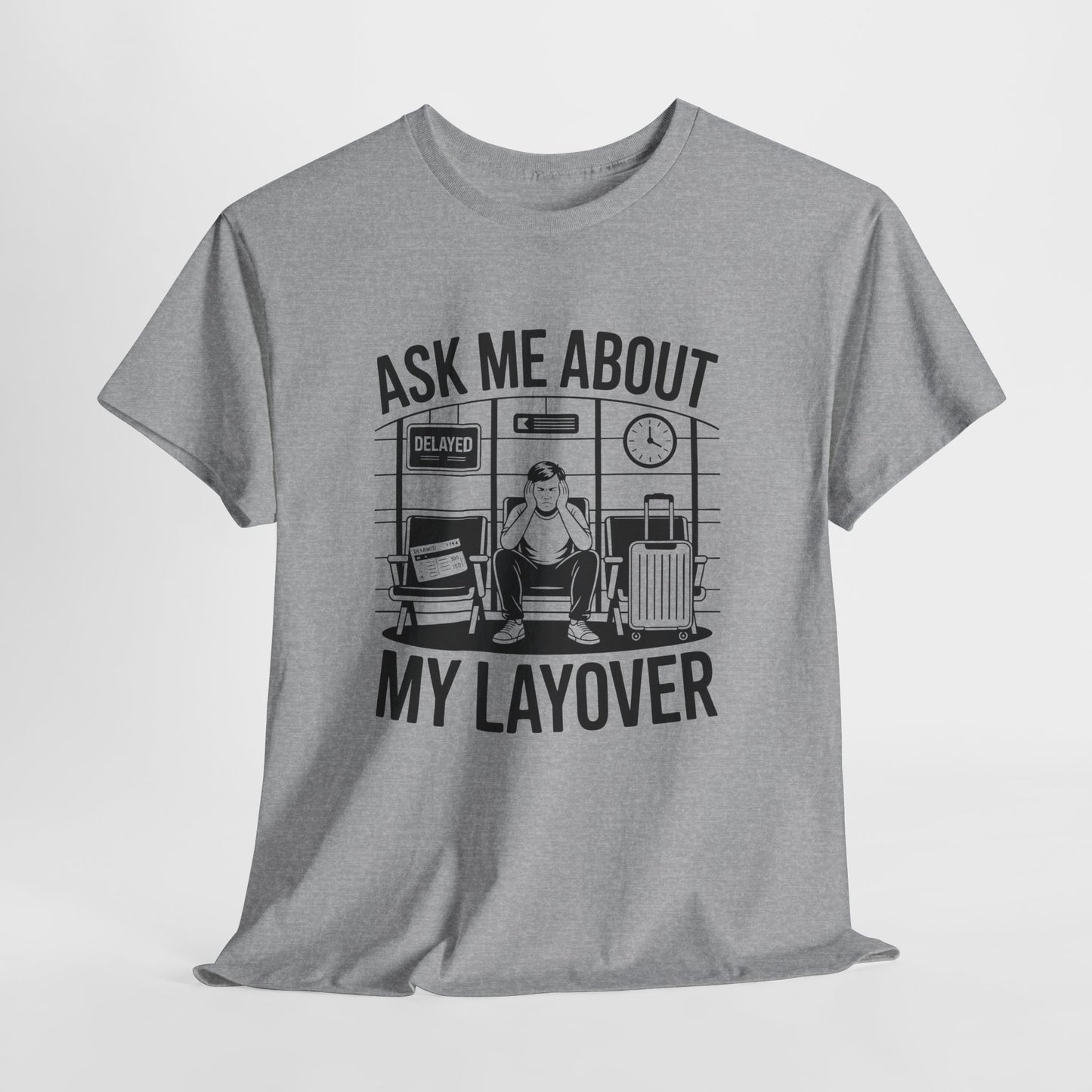 Ask me about my layover