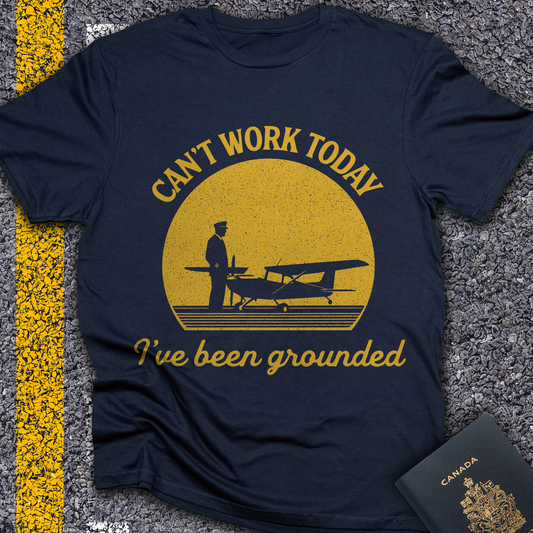 Cant work today t-shirt
